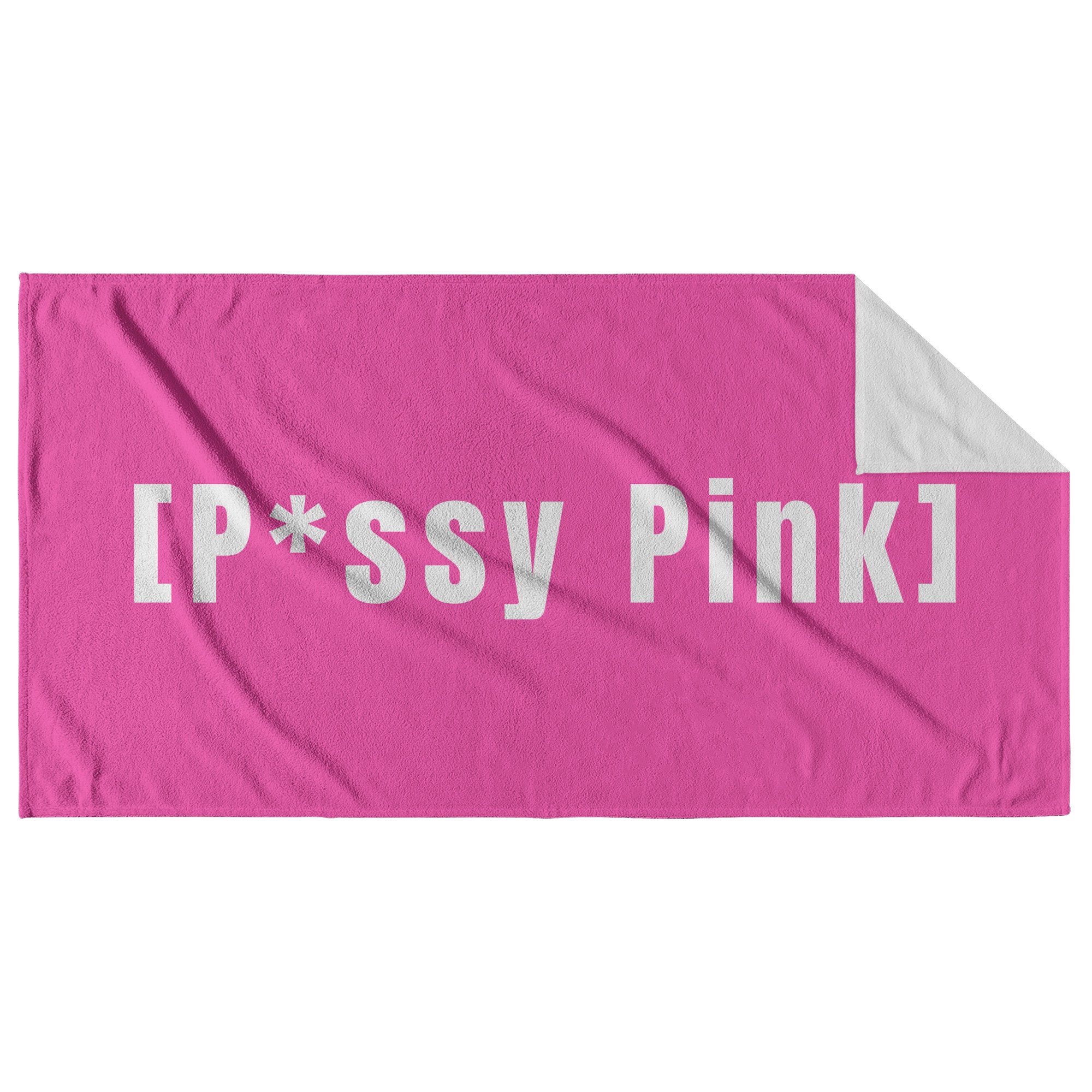 P*ssy Pink Towel