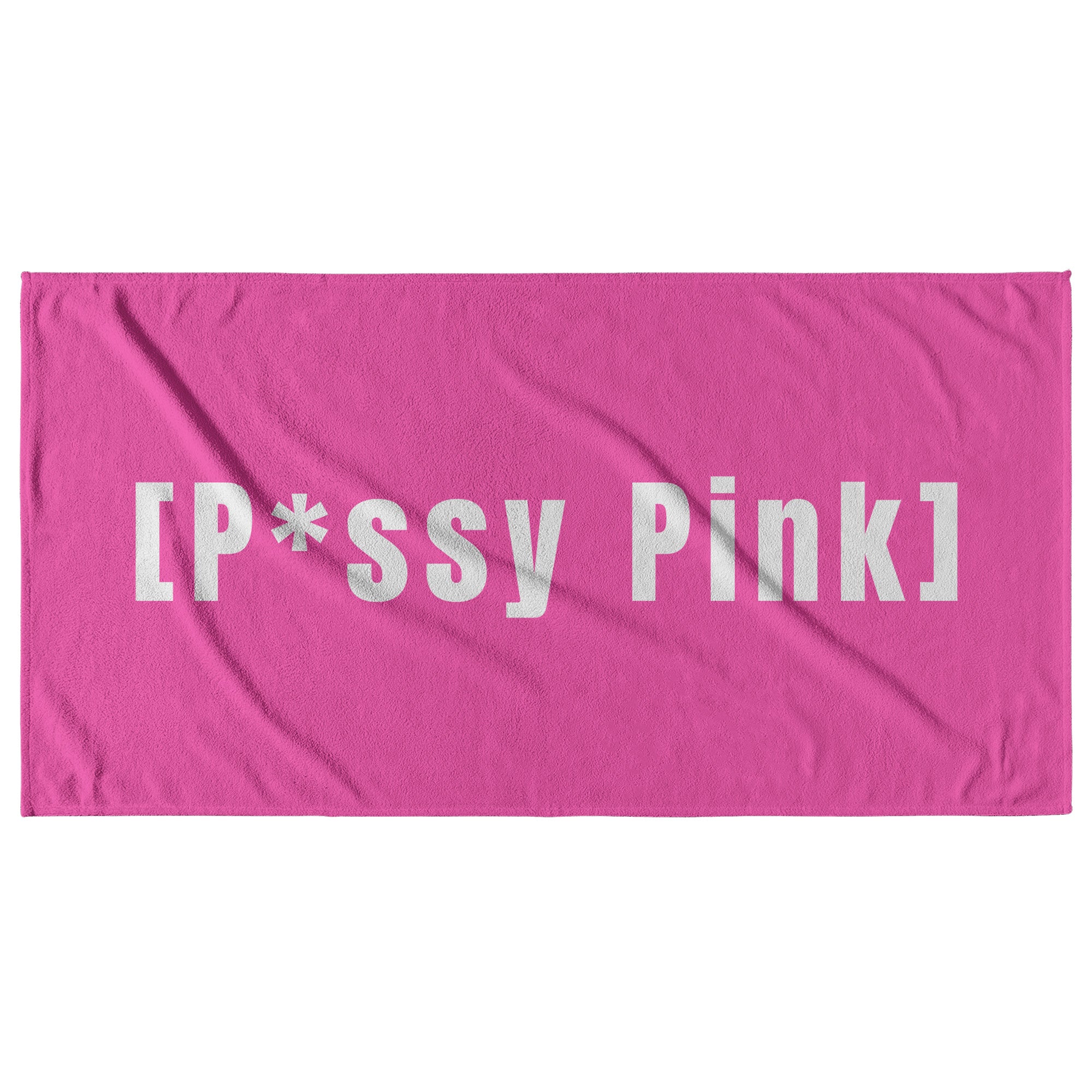 P*ssy Pink Towel